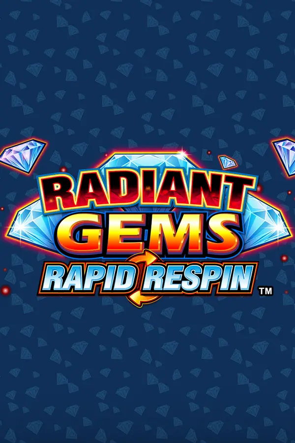 Radiant Gems Rapid Respin
